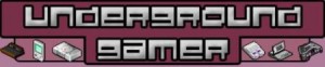 Underground gamer